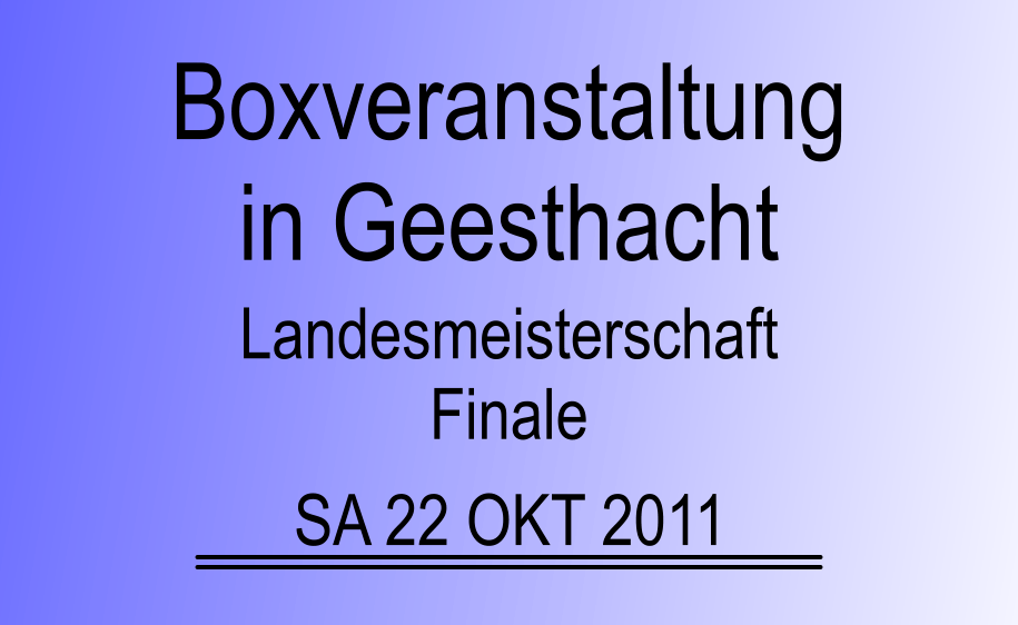 Landesmeisterschaft Finale SA 22 OKT 2011 Boxveranstaltung in Geesthacht