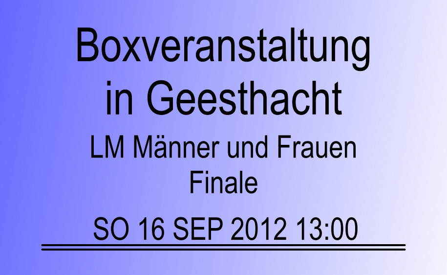 LM Mnner und Frauen Finale SO 16 SEP 2012 13:00 Boxveranstaltung in Geesthacht